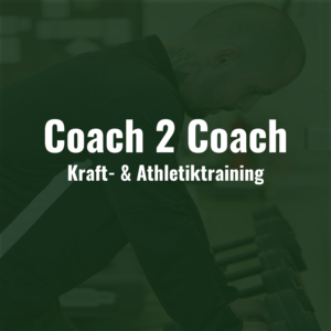 Coach 2 Coach – Kraft- & Athletiktraining